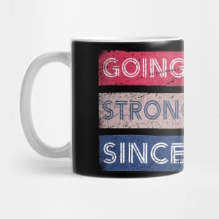 Going Strong Since 1981- Vintage Mug